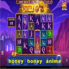 honey honey anime onde assistir